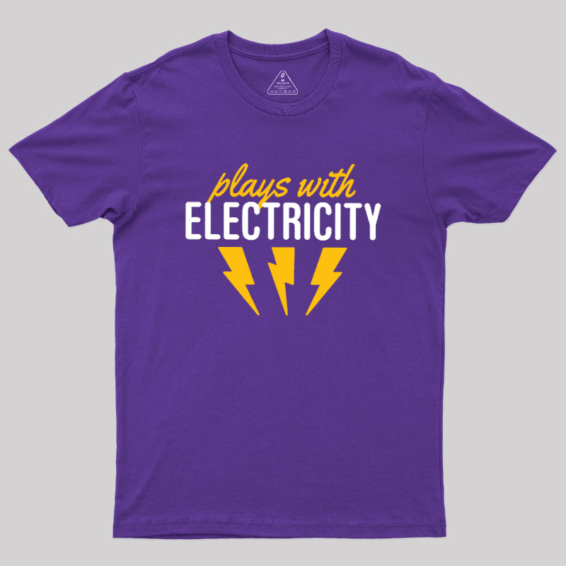 Plays With Electricity Geek T-Shirt