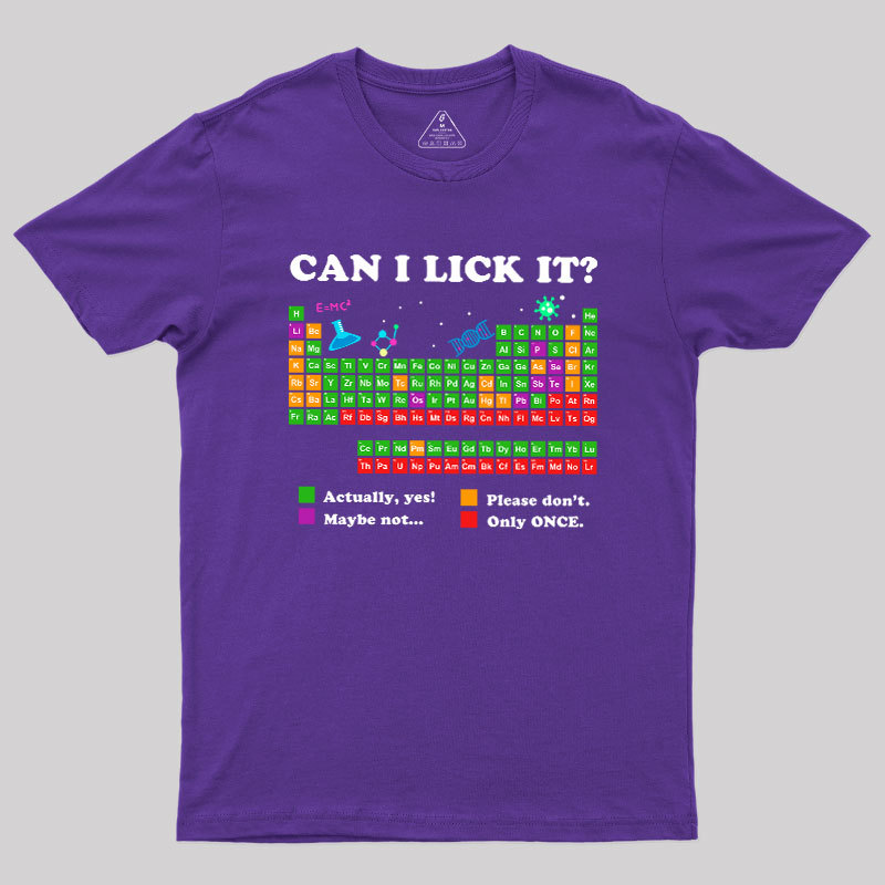 Can I Lick It Periodic Humour Science Geek T-Shirt