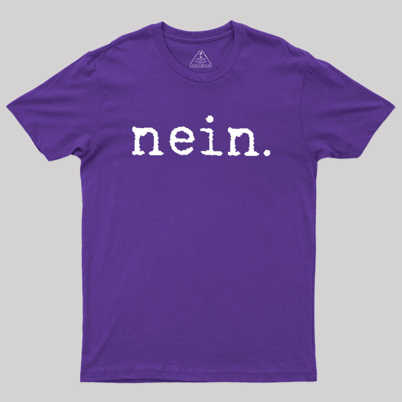 Nein Geek T-Shirt