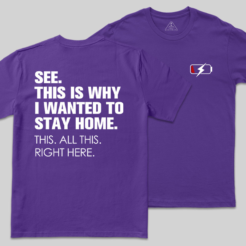 Stay Home Front and Back Printed Geek T-Shirt