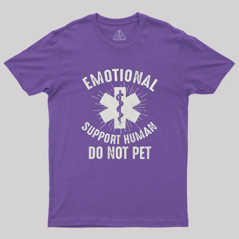 Emotional Support Human Geek T-Shirt