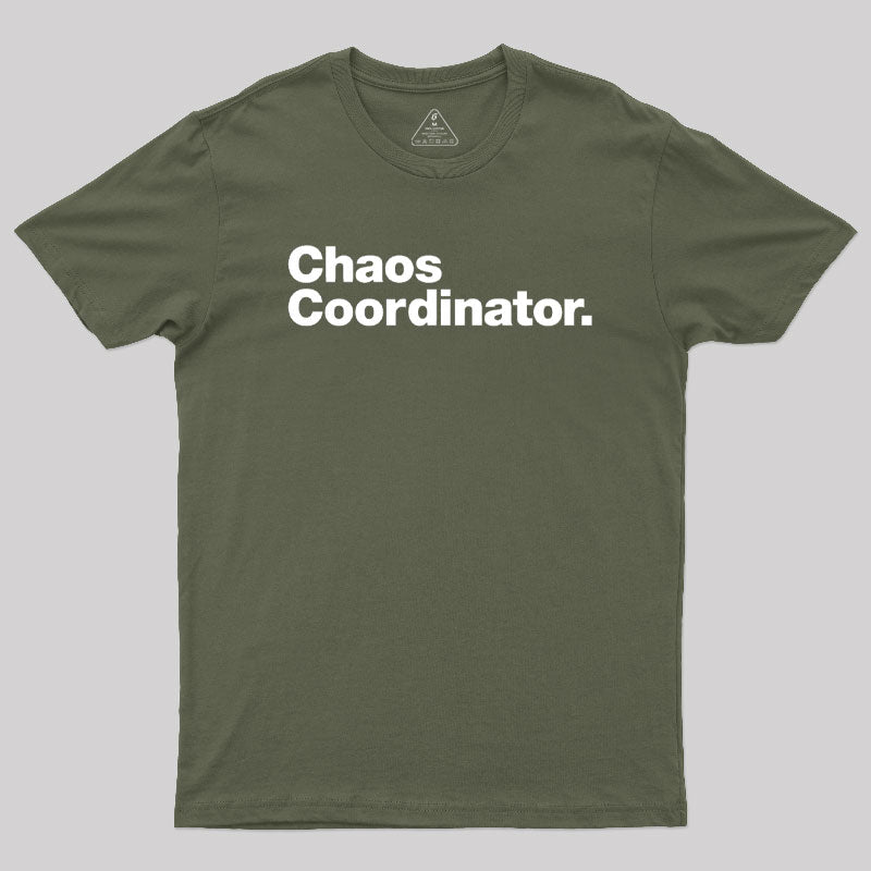 Chaos Coordinator Classic T-Shirt