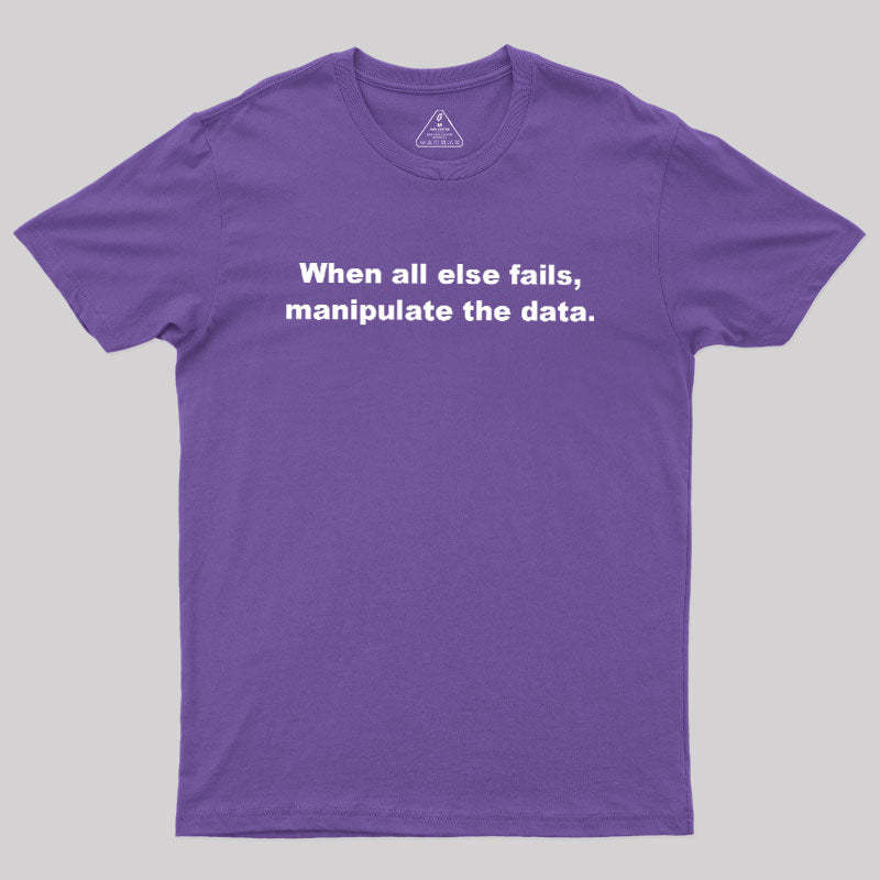 Manipulate the Data Geek T-Shirt