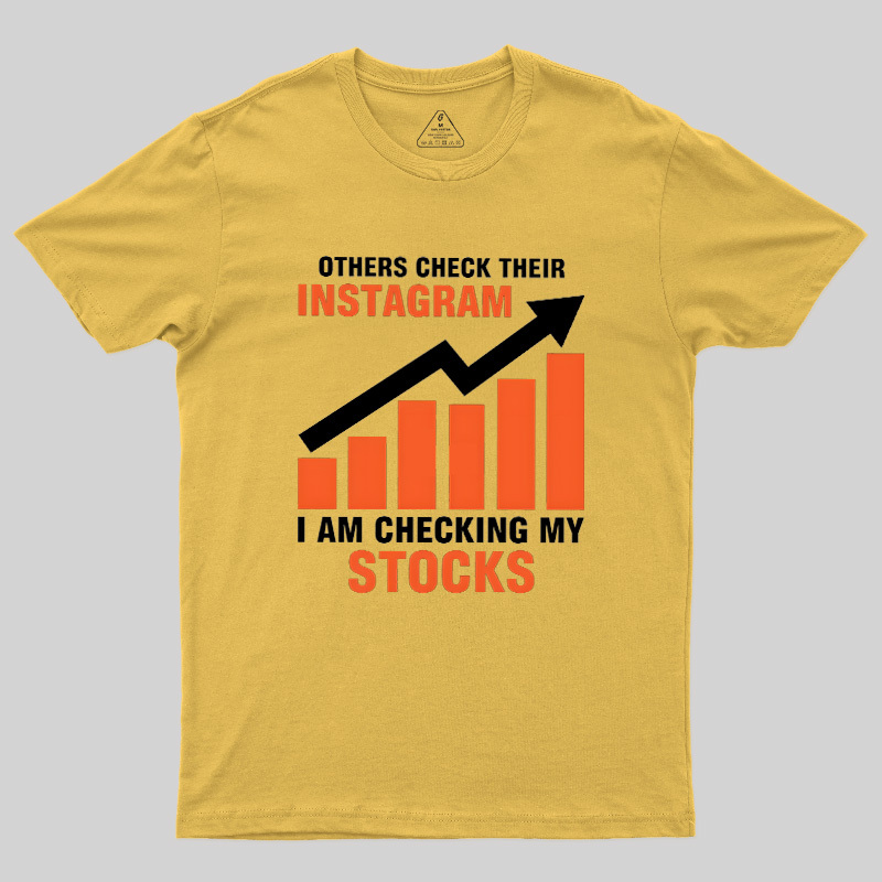 Checking My Stocks Geek T-Shirt