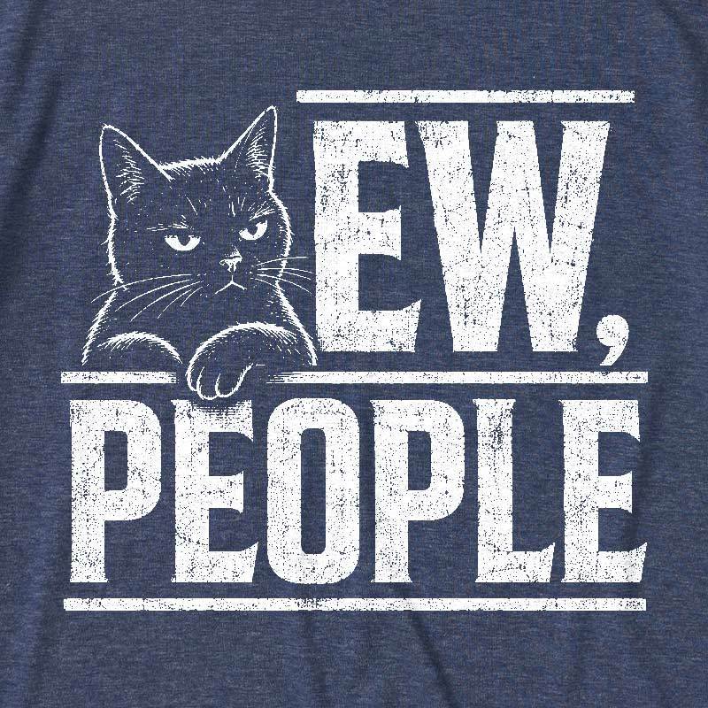 Ew People Funny Cat Ultra Soft Heather Tee