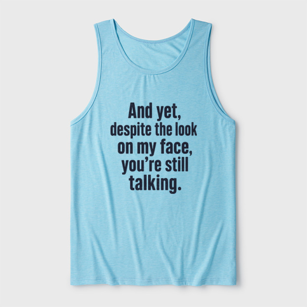 Look On My Face Ultra Soft Heather Tank