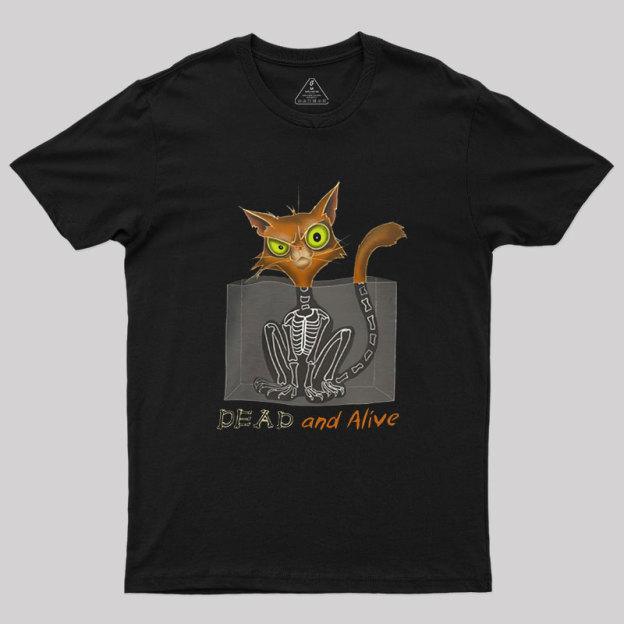 Schrodinger Cat Dead and Alive Geek T-Shirt