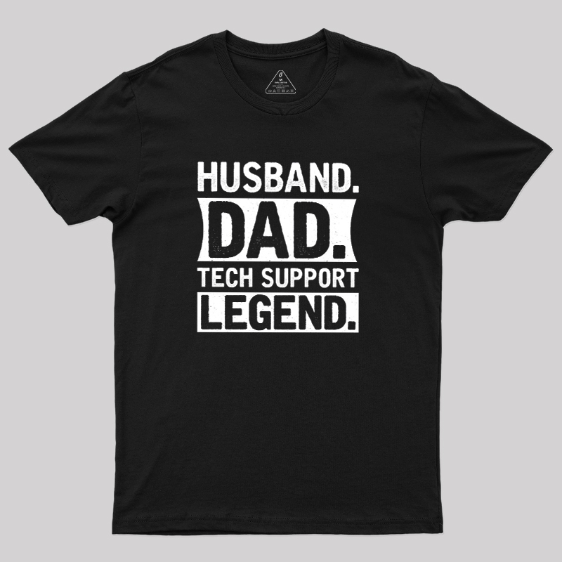 Husband Dad Tech Support Geek T-Shirt