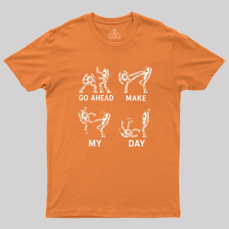 Go Ahead Make My Day Geek T-Shirt