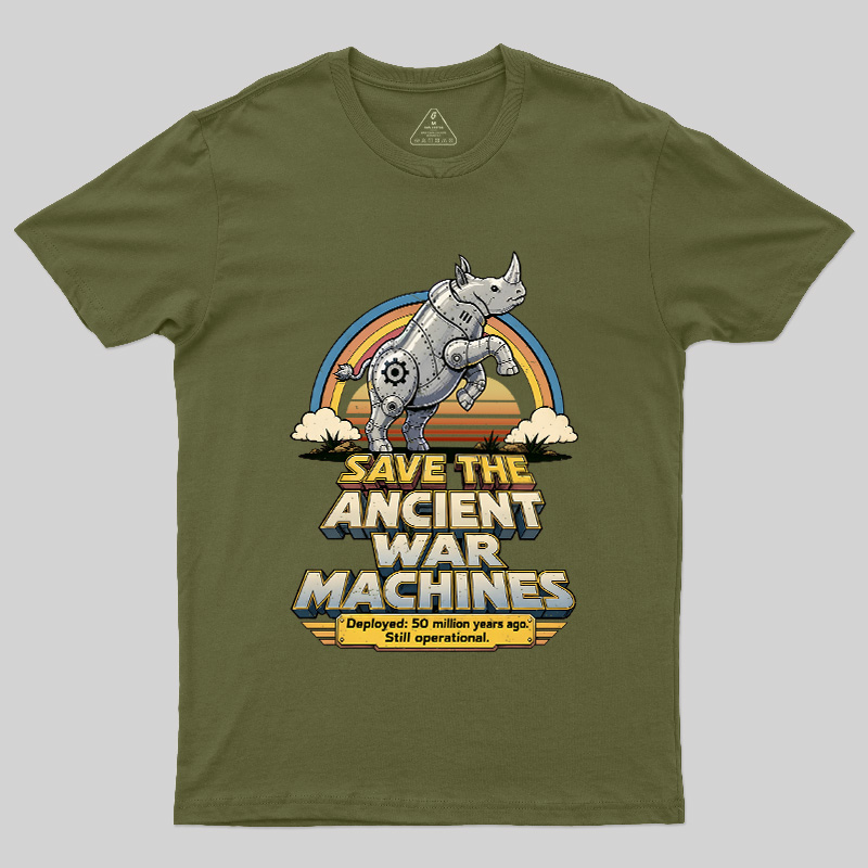 Save The Ancient War Machines Geek T-Shirt