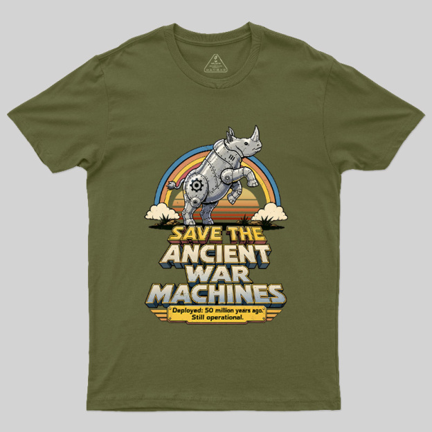 Save The Ancient War Machines Geek T-Shirt