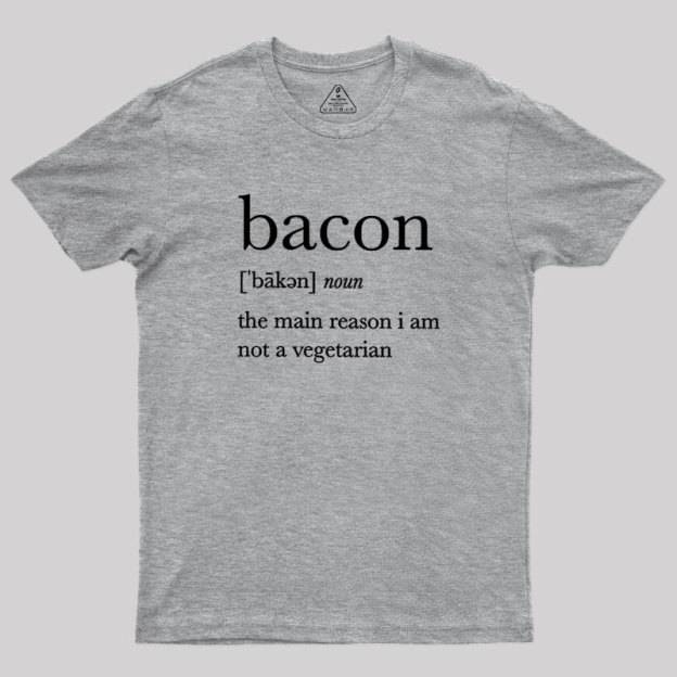 Definition Of Bacon Geek T-Shirt