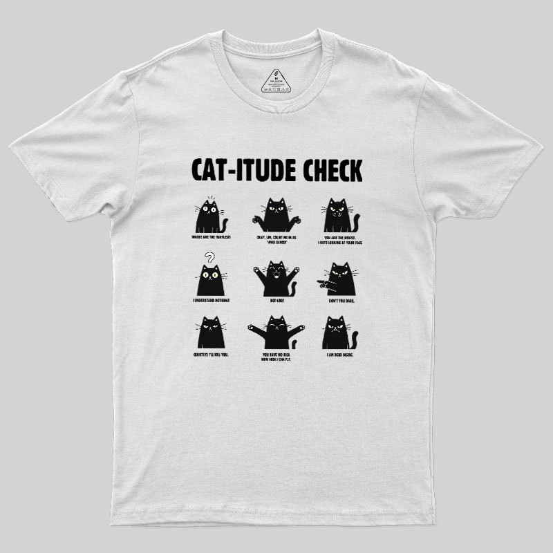 Cat-itude Check Geek T-Shirt