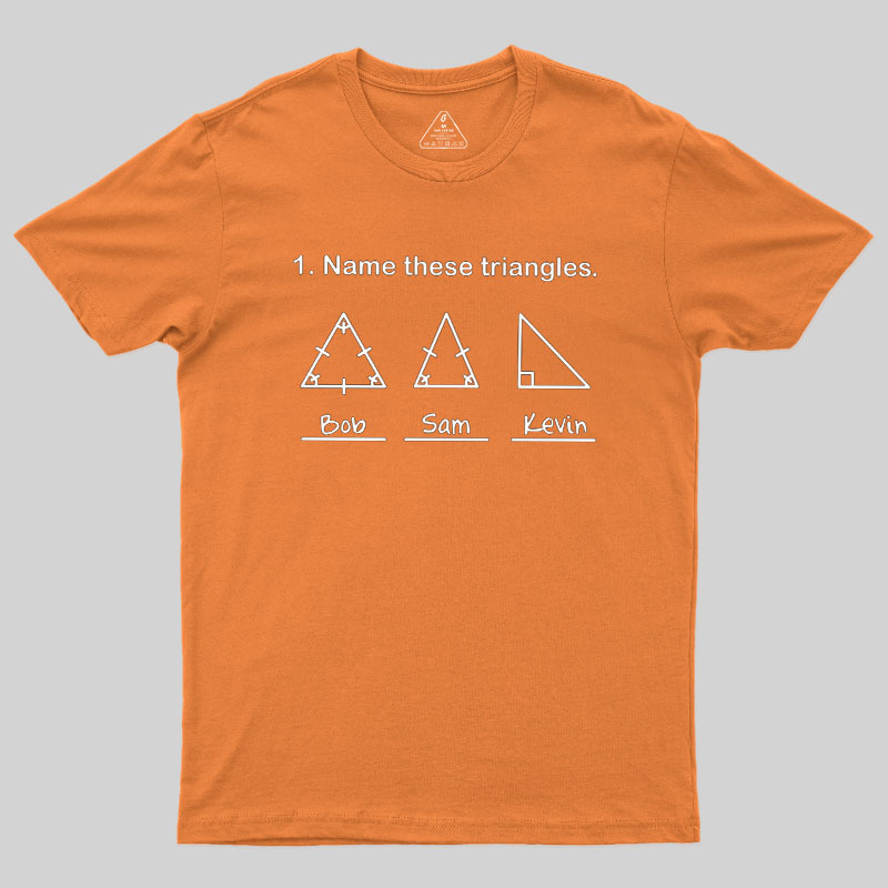 Name These Triangles Geek T-Shirt