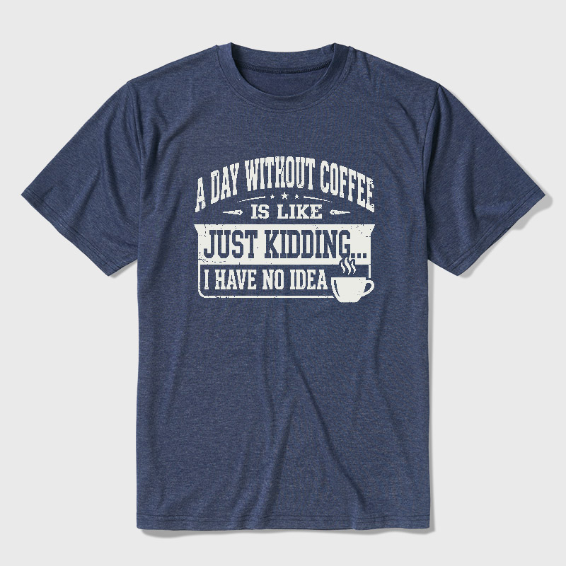 A Day Without Coffee Ultra Soft Heather Tee
