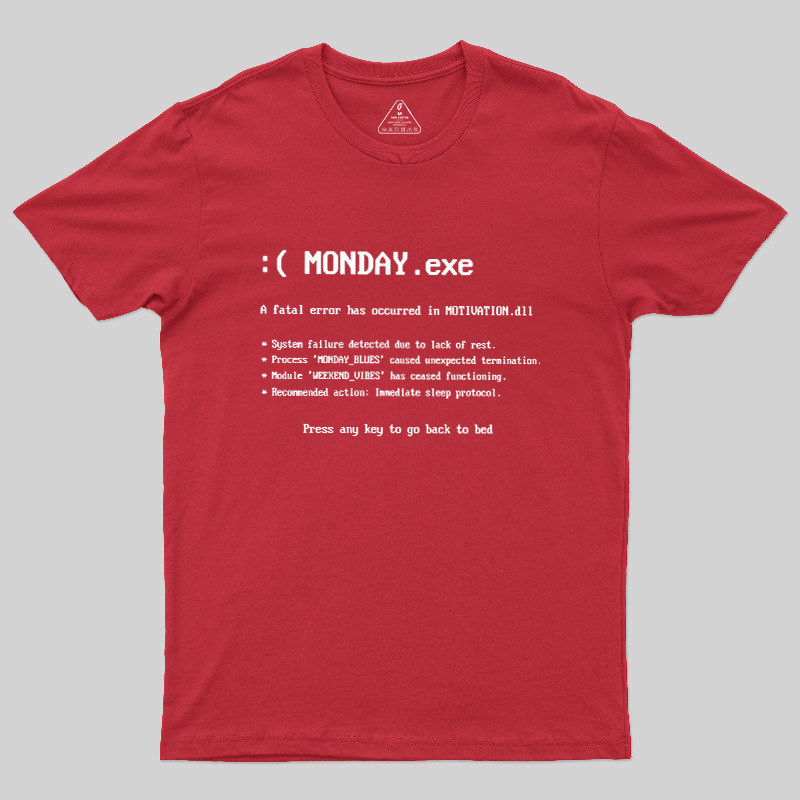 Monday Exe Error Geek T-Shirt