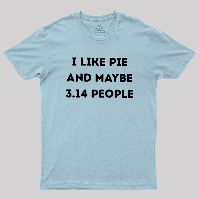 I Like Pie Geek T-Shirt
