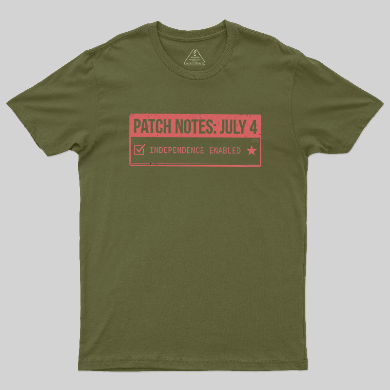 Patch Notes July 4 Independence Enabled Geek T-Shirt