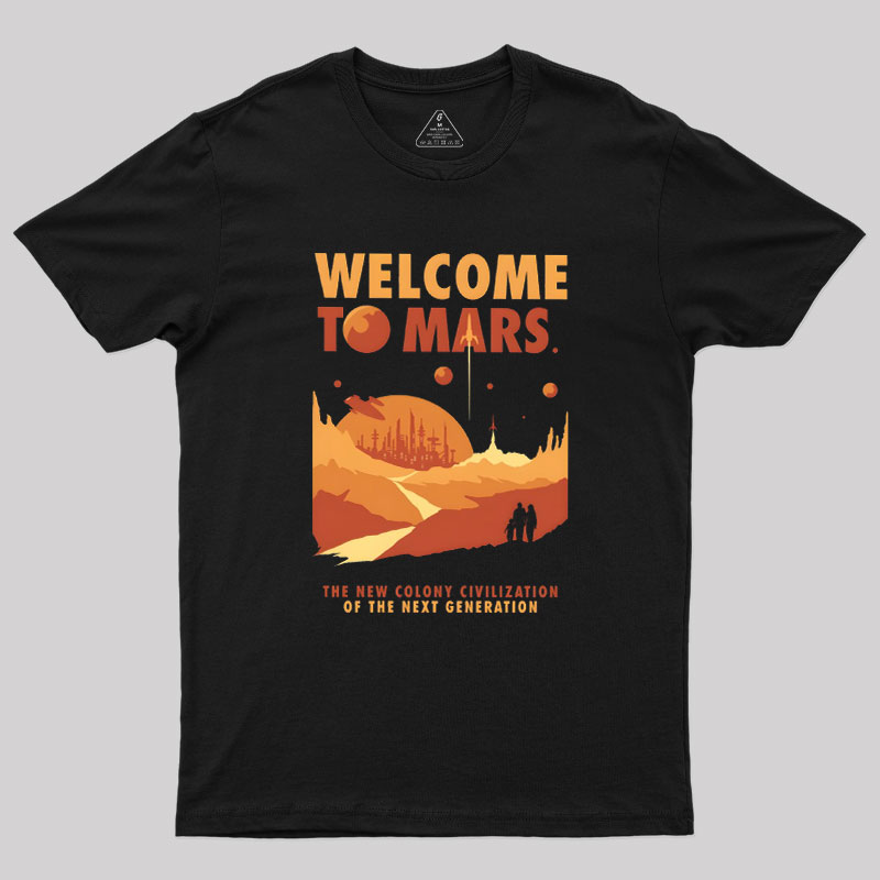 Welcom to Mars Geek T-Shirt