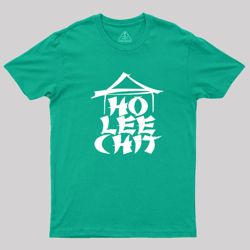 Ho Lee Chit Geek T-Shirt