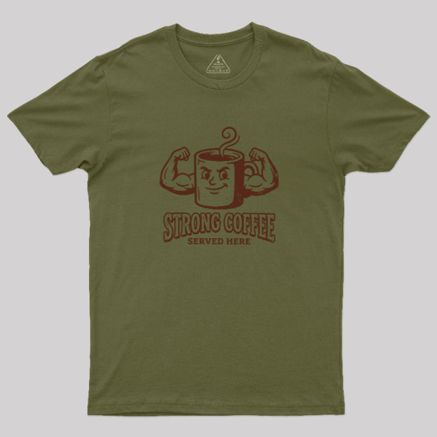 Strong Coffee Geek T-Shirt