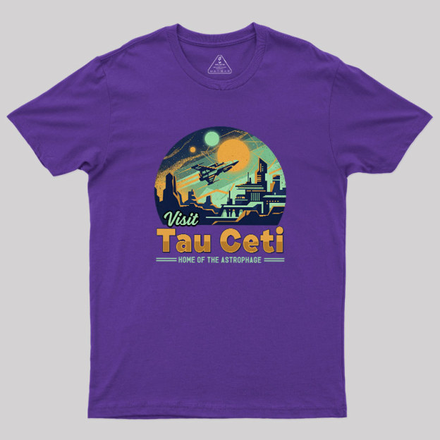 Visit Tau Ceti Geek T-Shirt
