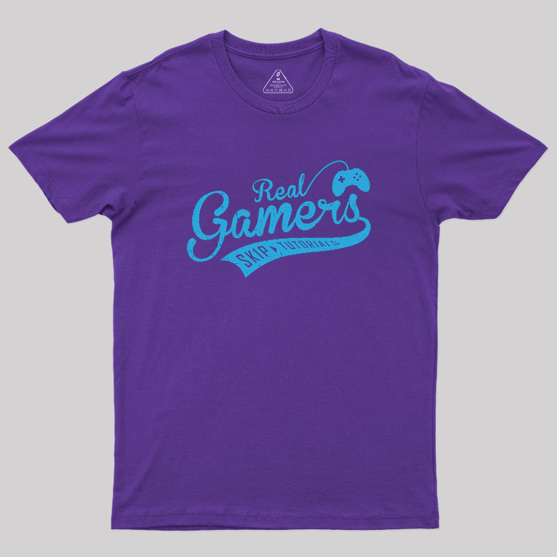 Real Gamers Geek T-Shirt