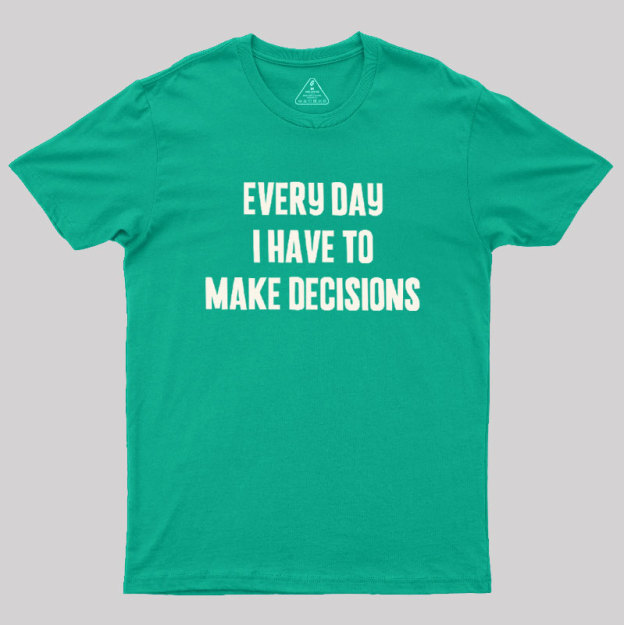 Daily Dilemmas Geek T-Shirt