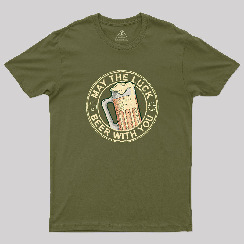 May the Luck Beer with You Geek T-Shirt