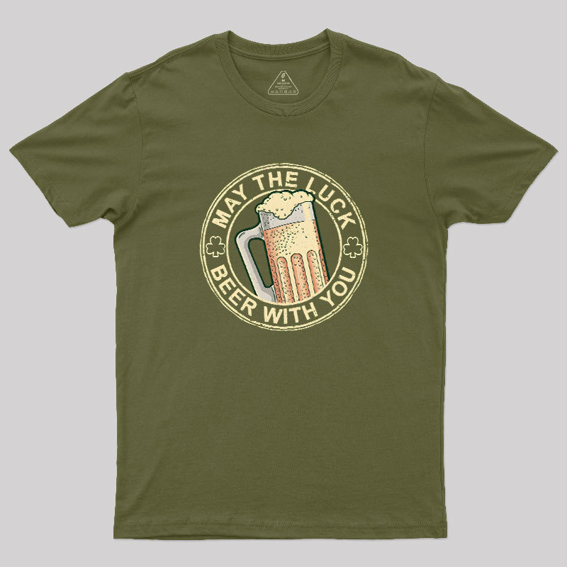 May the Luck Beer with You Geek T-Shirt