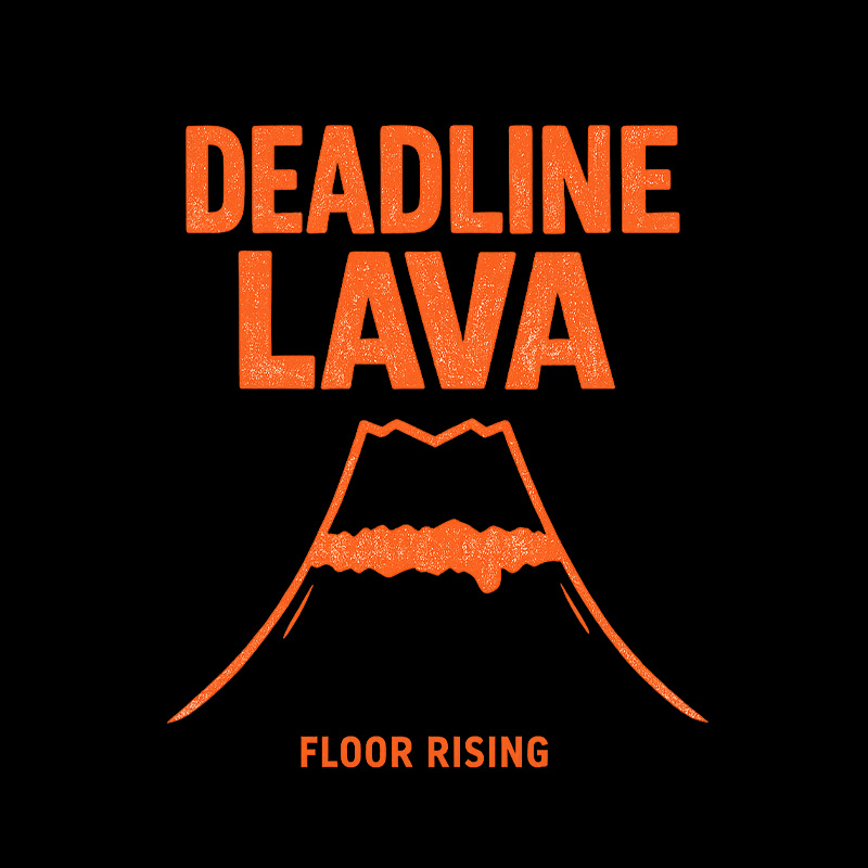 Deadline Lava Rising Geek T-Shirt