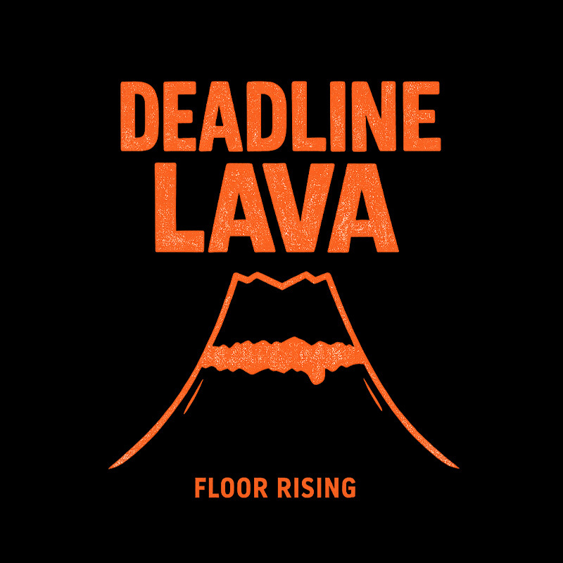 Deadline Lava Rising Geek T-Shirt