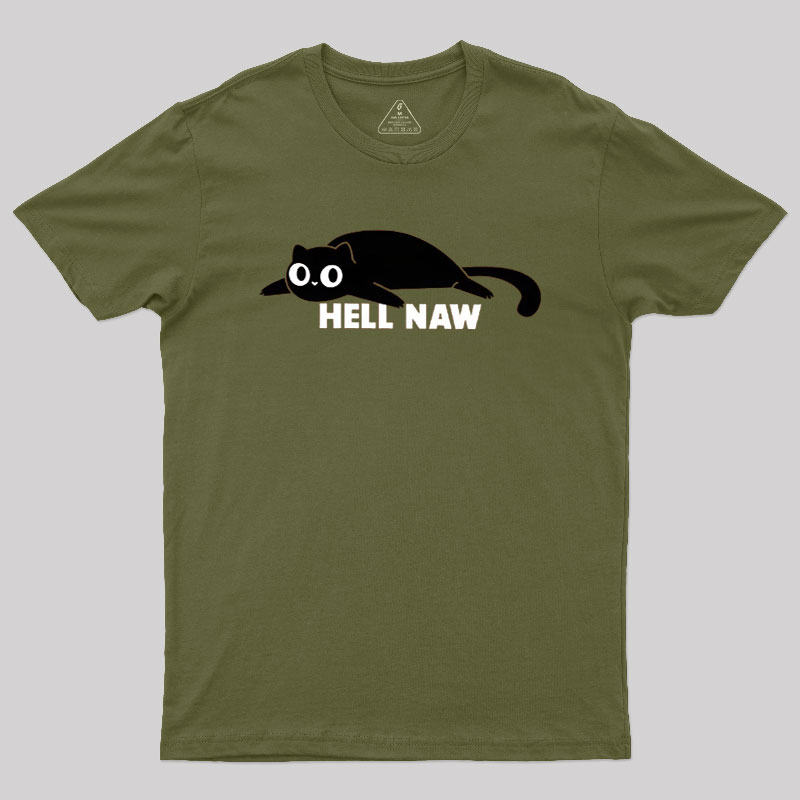 Hell Naw Geek T-Shirt