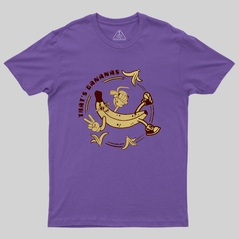 Thats Bananas Geek T-Shirt