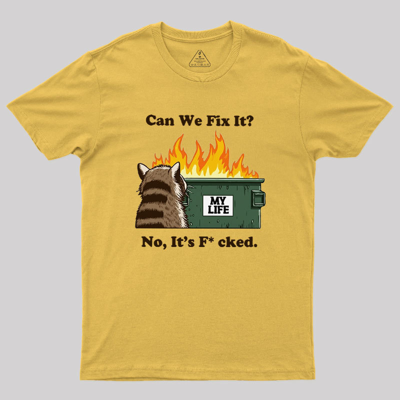 Can We Fix It Geek T-Shirt