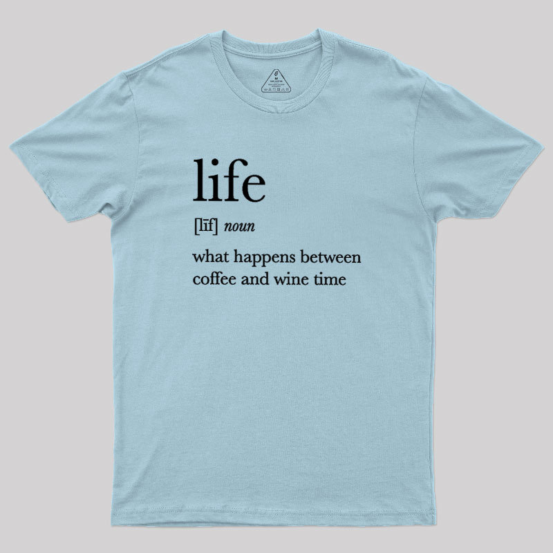 Definition Of Life Geek T-Shirt