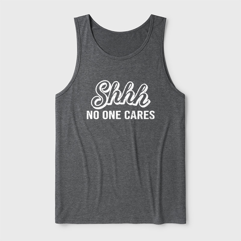 Shhh No One Care Ultra Soft Heather Tank