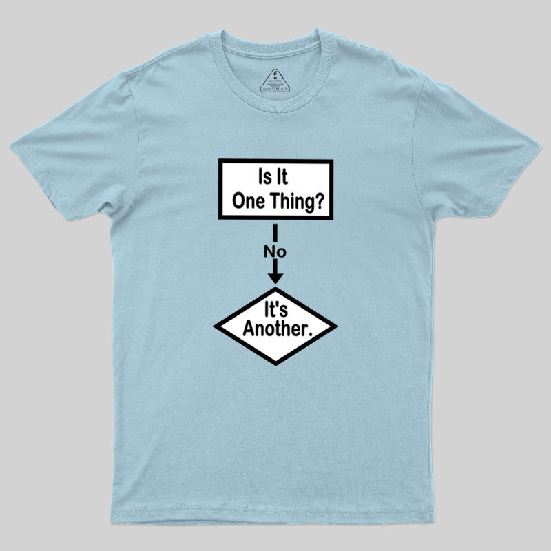 Flow Chart Of Life Geek T-Shirt