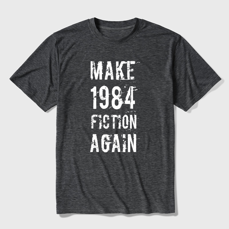 Make 1984 Fiction Again Ultra Soft Heather Tees