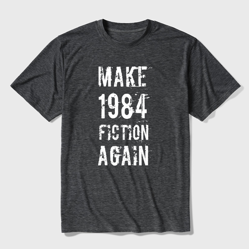 Make 1984 Fiction Again Ultra Soft Heather Tees