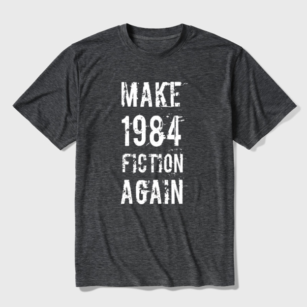 Make 1984 Fiction Again Ultra Soft Heather Tees