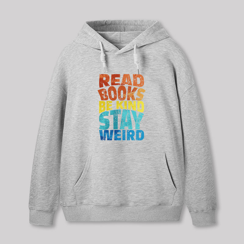 Read Books Be Kind Geek Hoodie