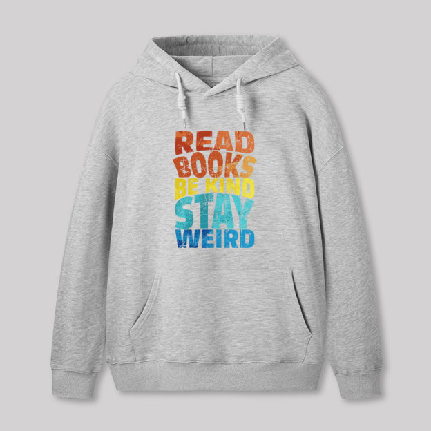 Read Books Be Kind Geek Hoodie