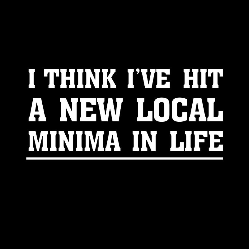 New Local Minima Geek T-Shirt
