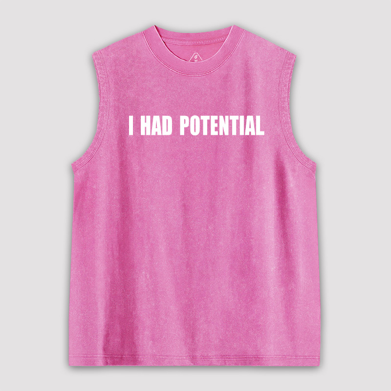 I Had Potential Unisex Washed Tank