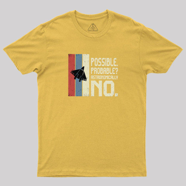 Astronomically No Geek T-Shirt