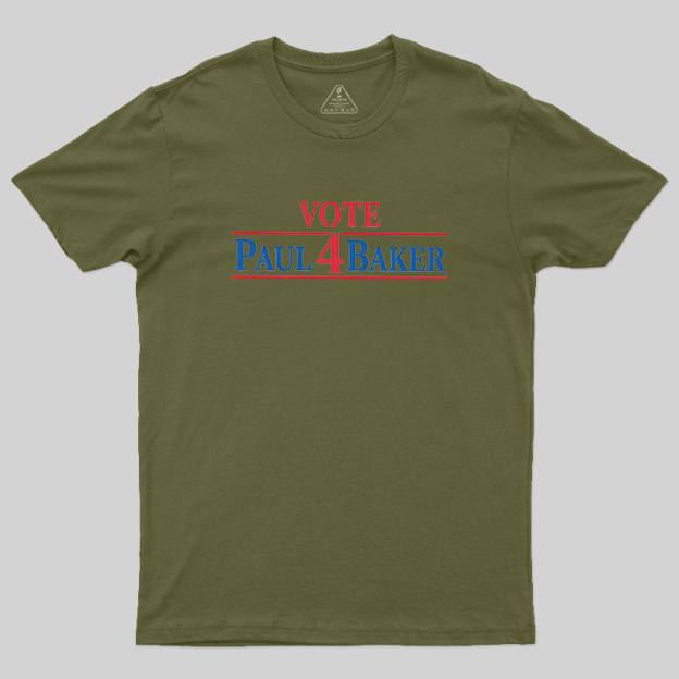 Retro Campaign Vote Paul 4 Baker Novelty Geek T-Shirt