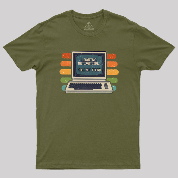 Loading Motivation Geek T-Shirt