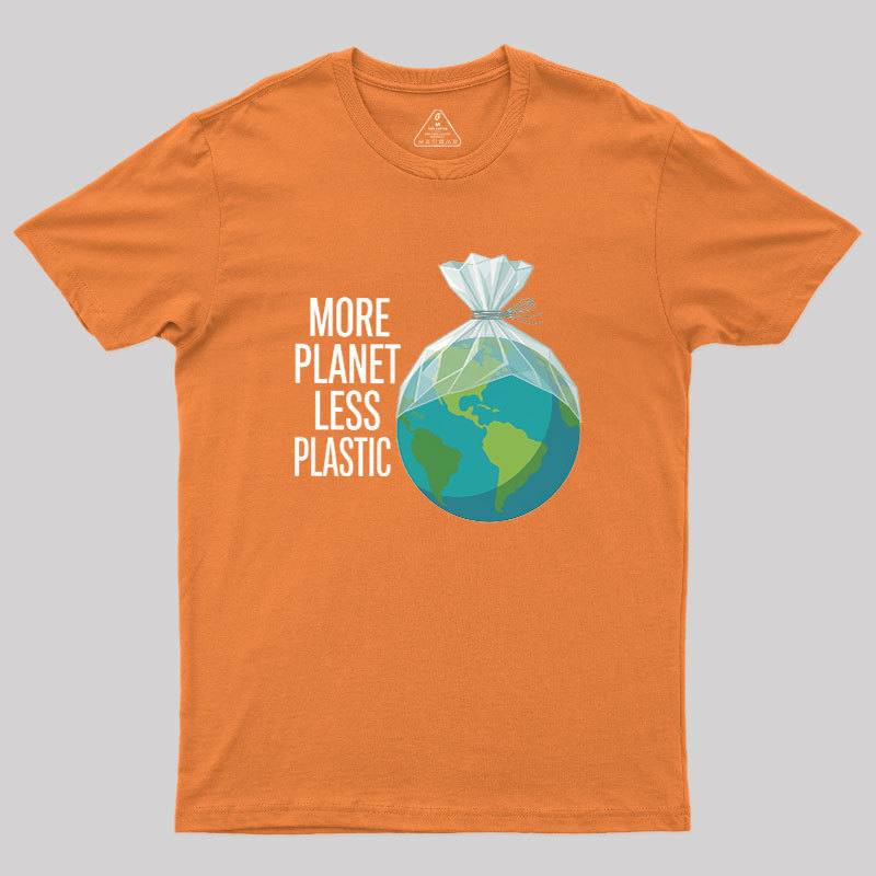 More Planet Less Plastic Geek T-Shirt