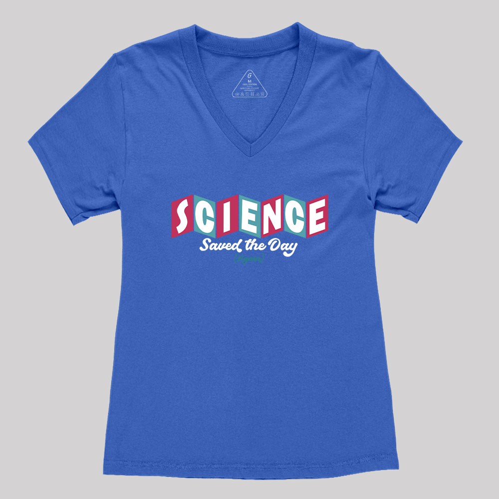 Science Saved the Day Geek Women's V-Neck T-shirt